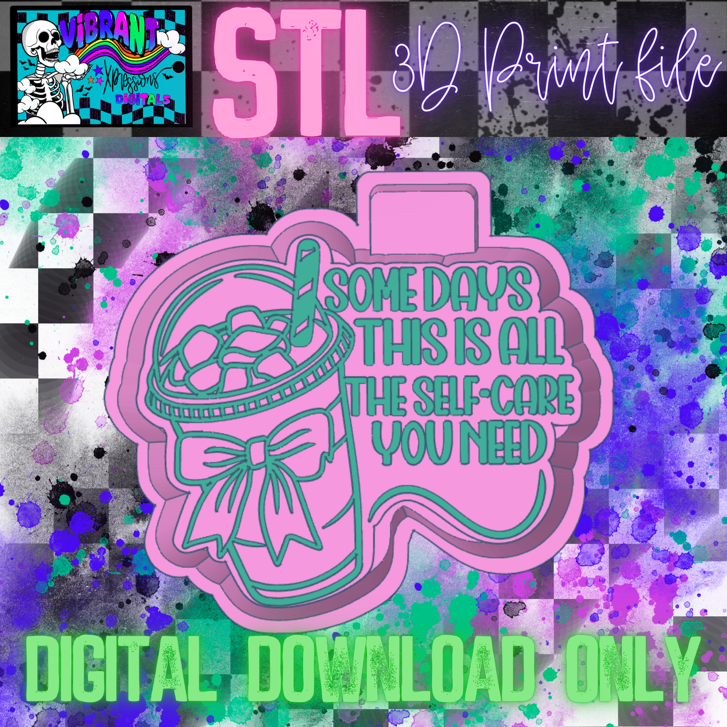 All The Self Care You Need Mold Maker STL File