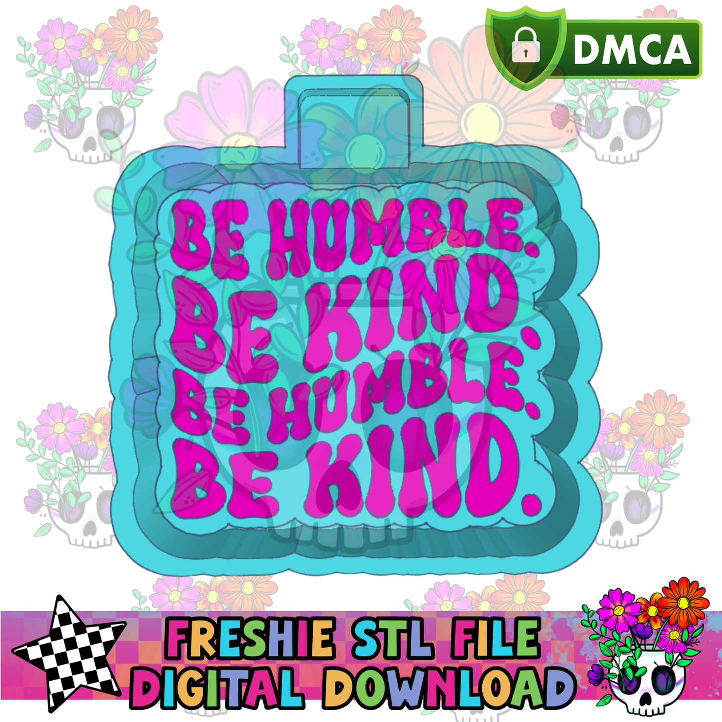 Be Humble Be Kind Housing Mold Maker STL File