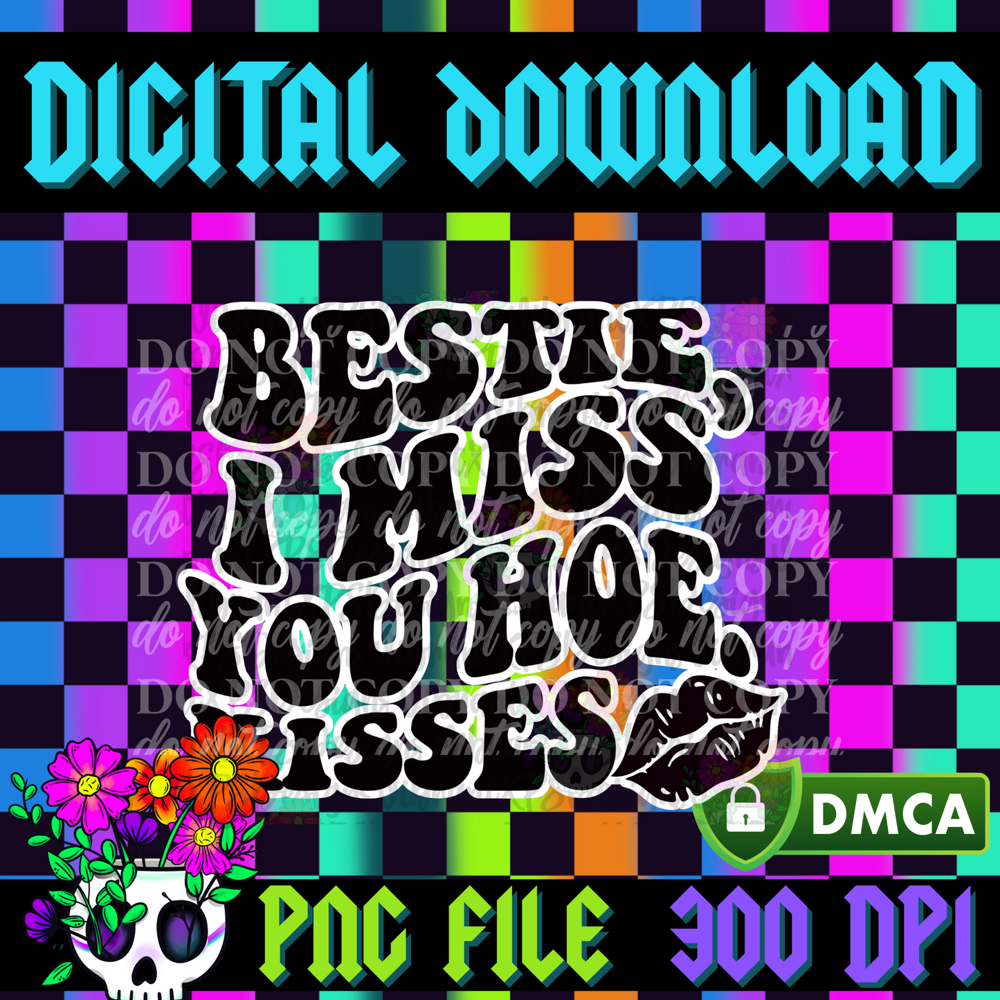 Bestie, I Miss You Hoe - PNG