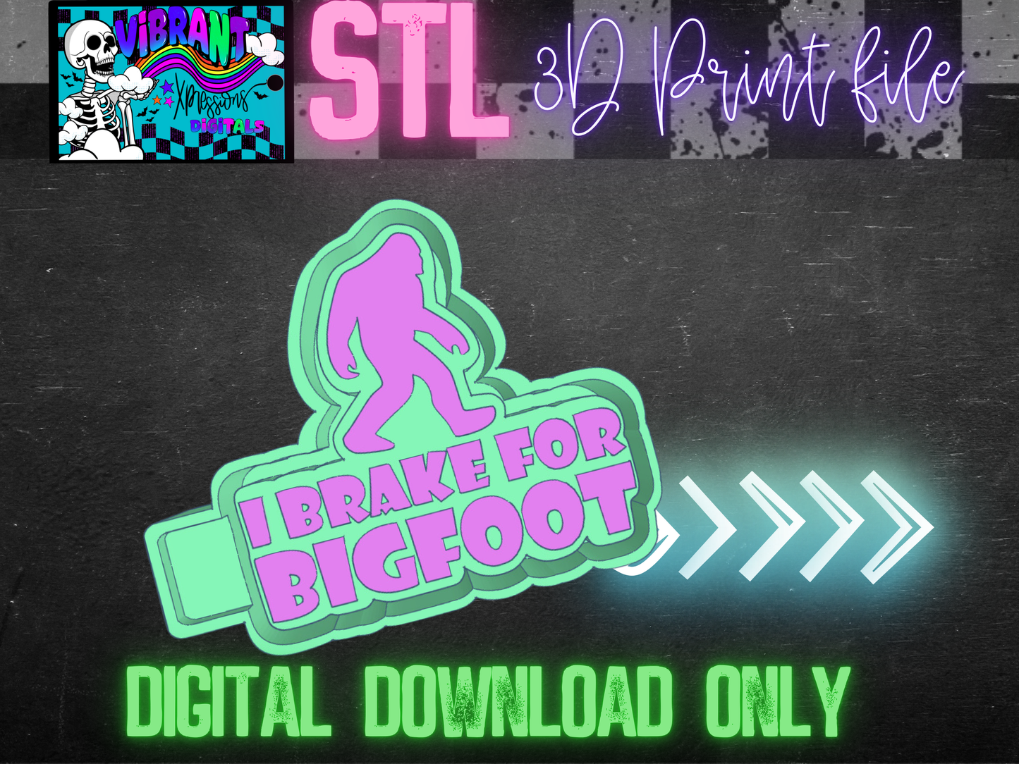 I Brake For Bigfoot Mold Maker STL File