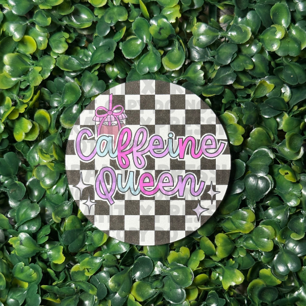 Caffeine Queen - Cardstock