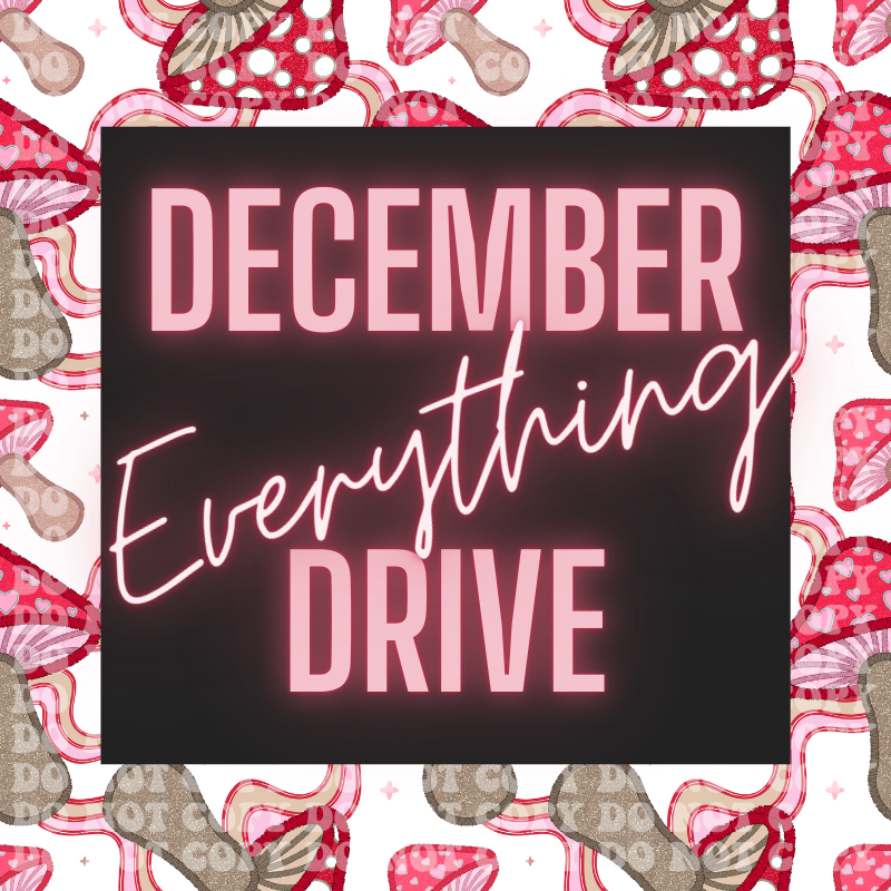 December Everything Monthly Drive