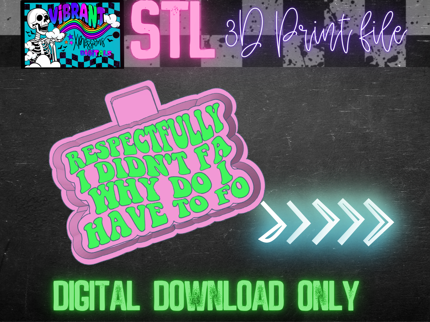 Respectfully I Didn't FA Why Do I Have to FO Mold Maker STL File