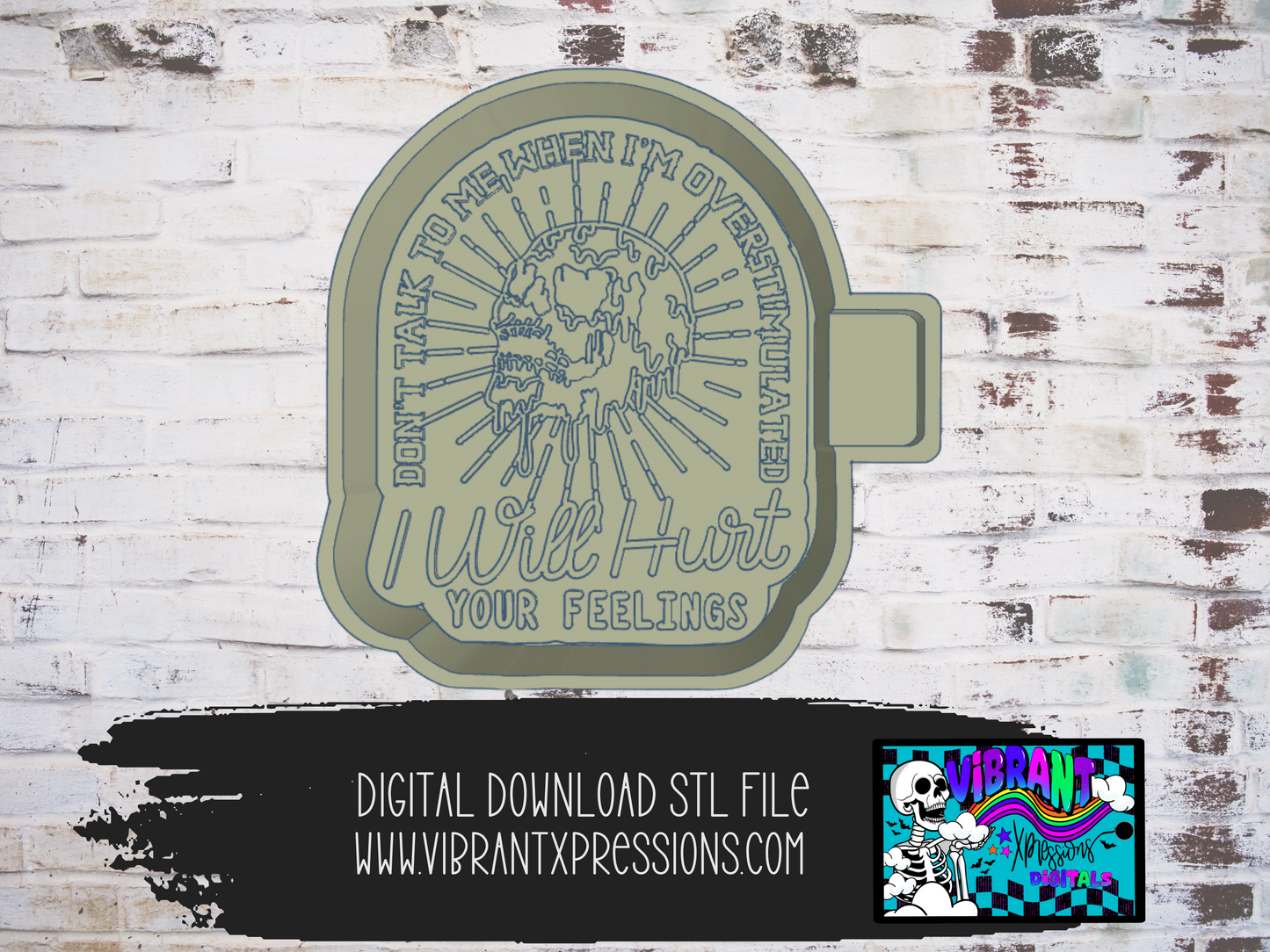 I Will Hurt Your Feelings Mold Maker STL File