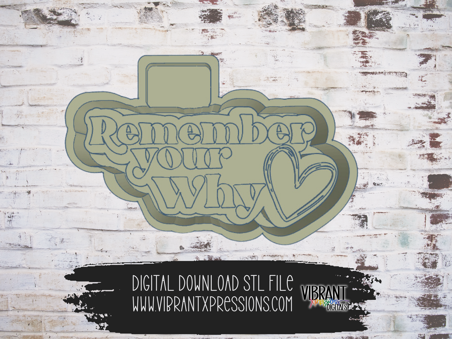 Remember Your Why Mold Maker STL File