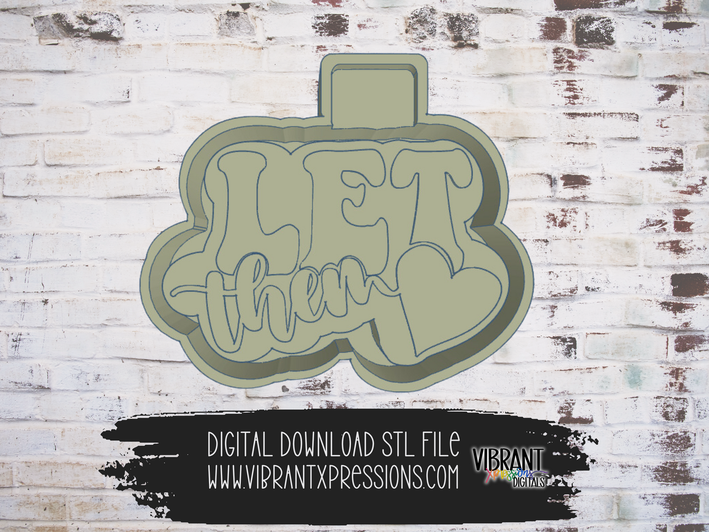 Let Them Mold Maker STL File