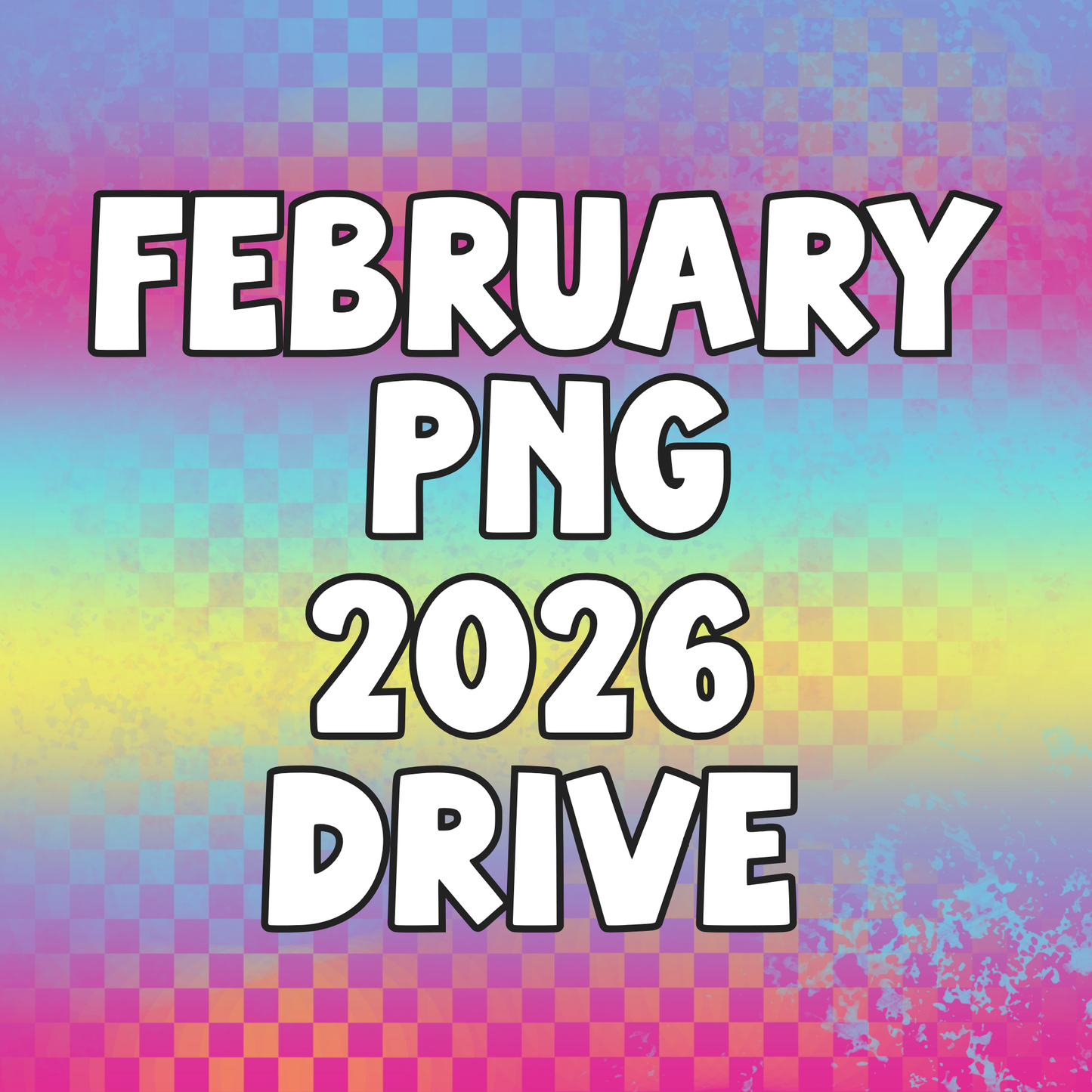 Februruary 2026 Monthly PNG Drive