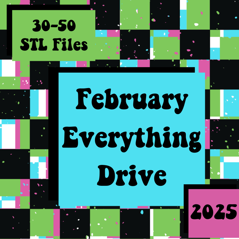 February 2025 Everything Monthly Drive