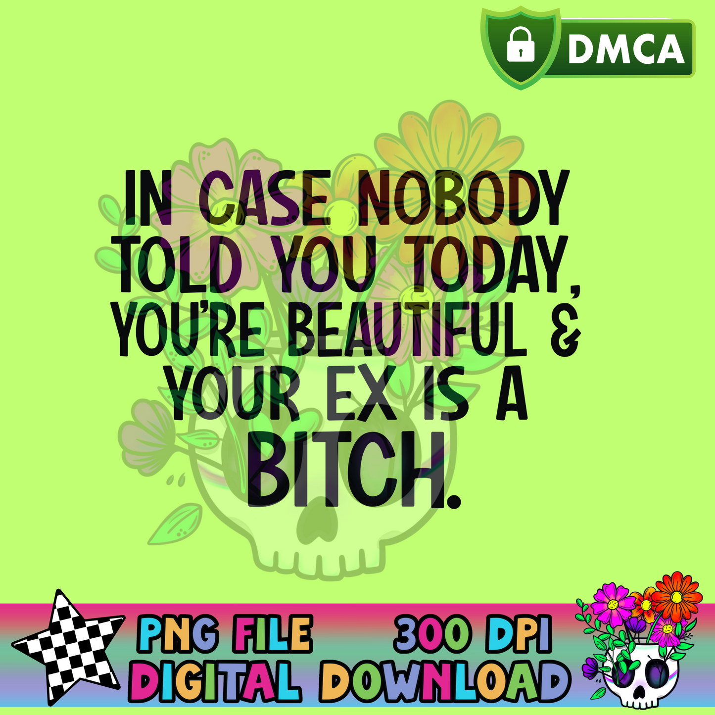 In Case Nobody Told You - PNG