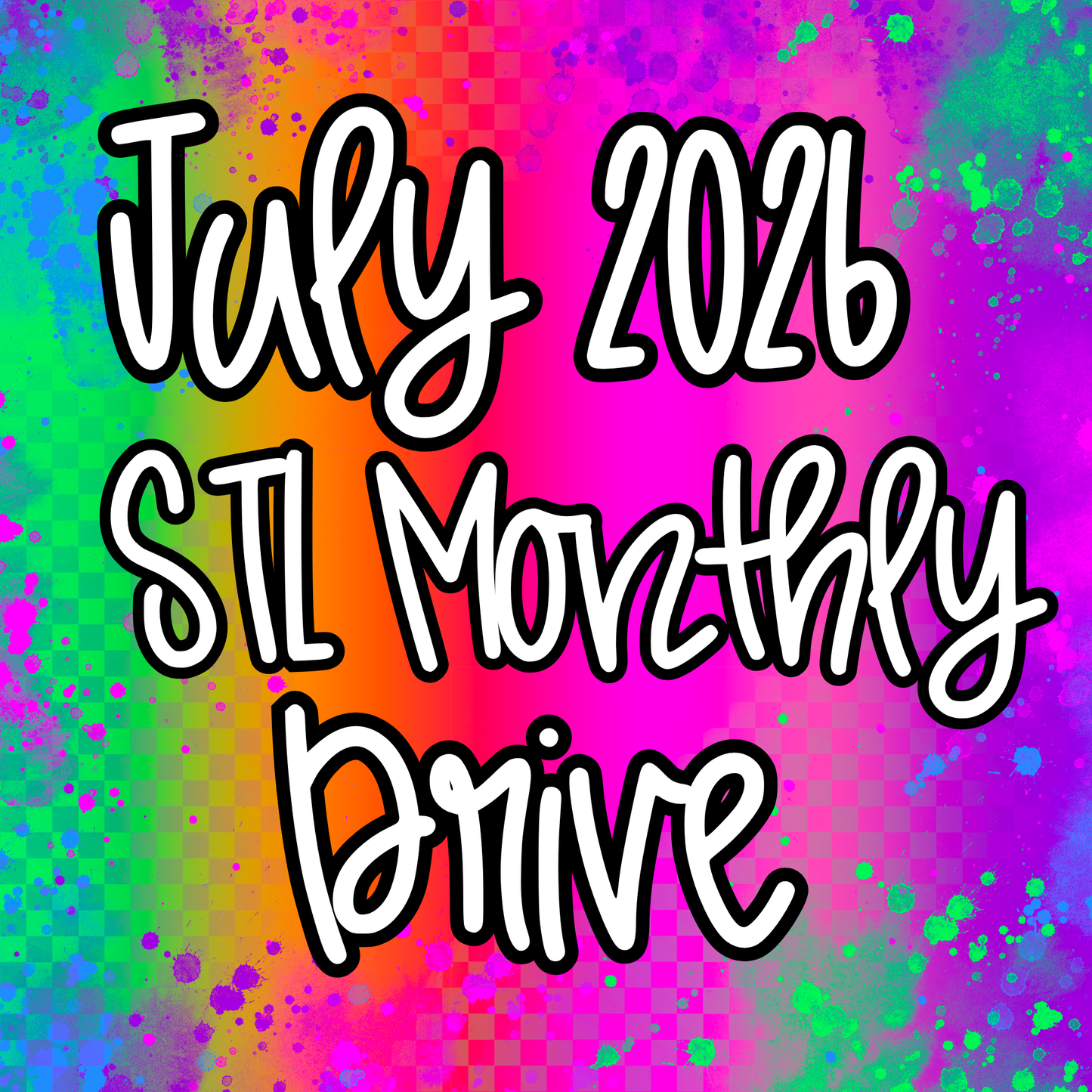 July 2026 Monthly STL Drive
