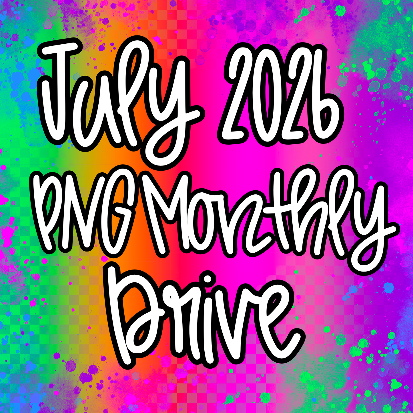 July 2026 Monthly PNG Drive