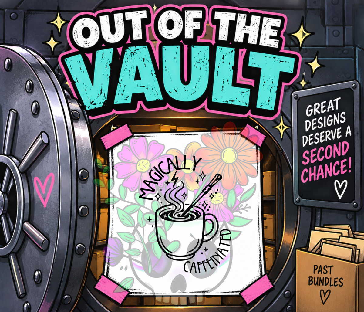 Out of the Vault - Magically Caffinated