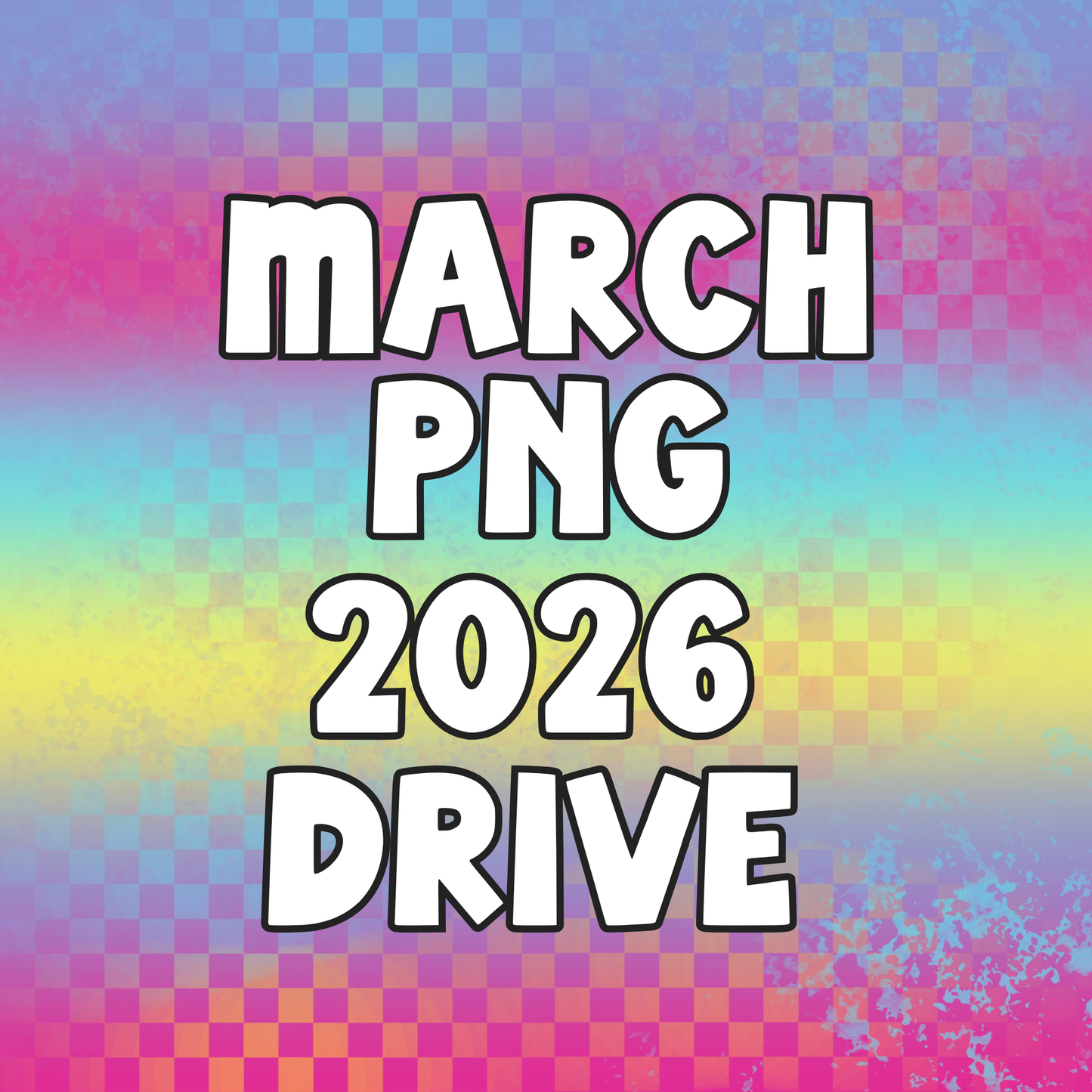 March 2026 Monthly PNG Drive