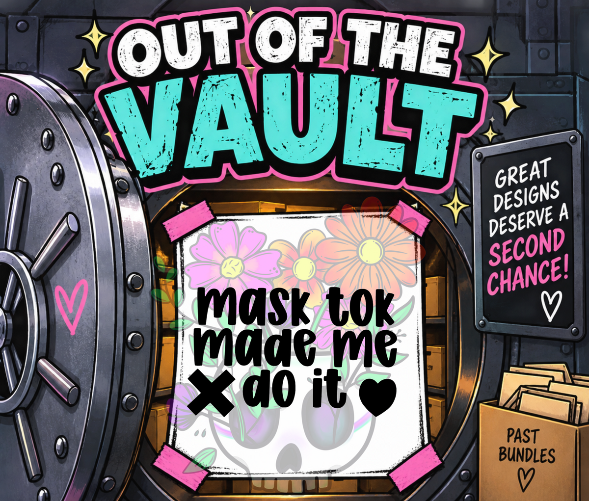 Out of the Vault - L!ghts Out Mask Tok Made Me Do It