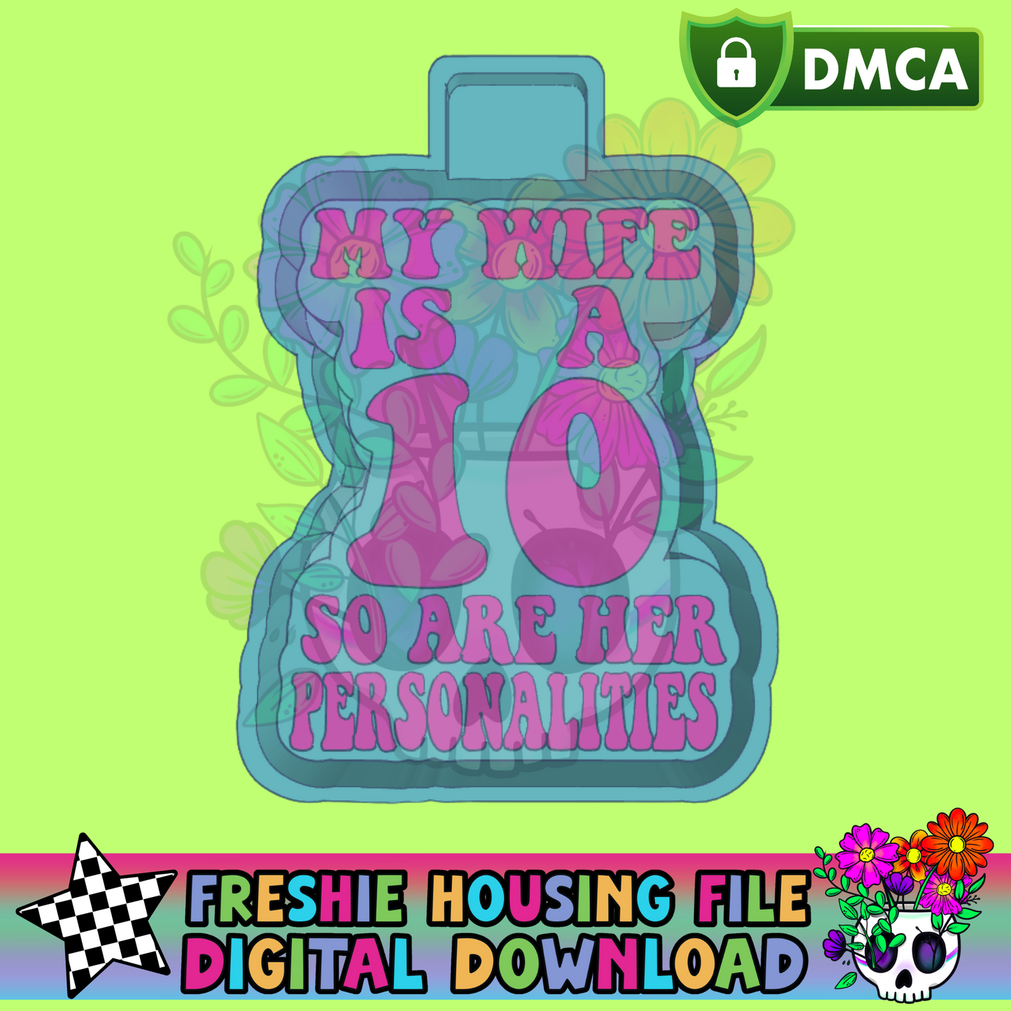 My Wife is a 10 - Personalities Mold Maker STL File