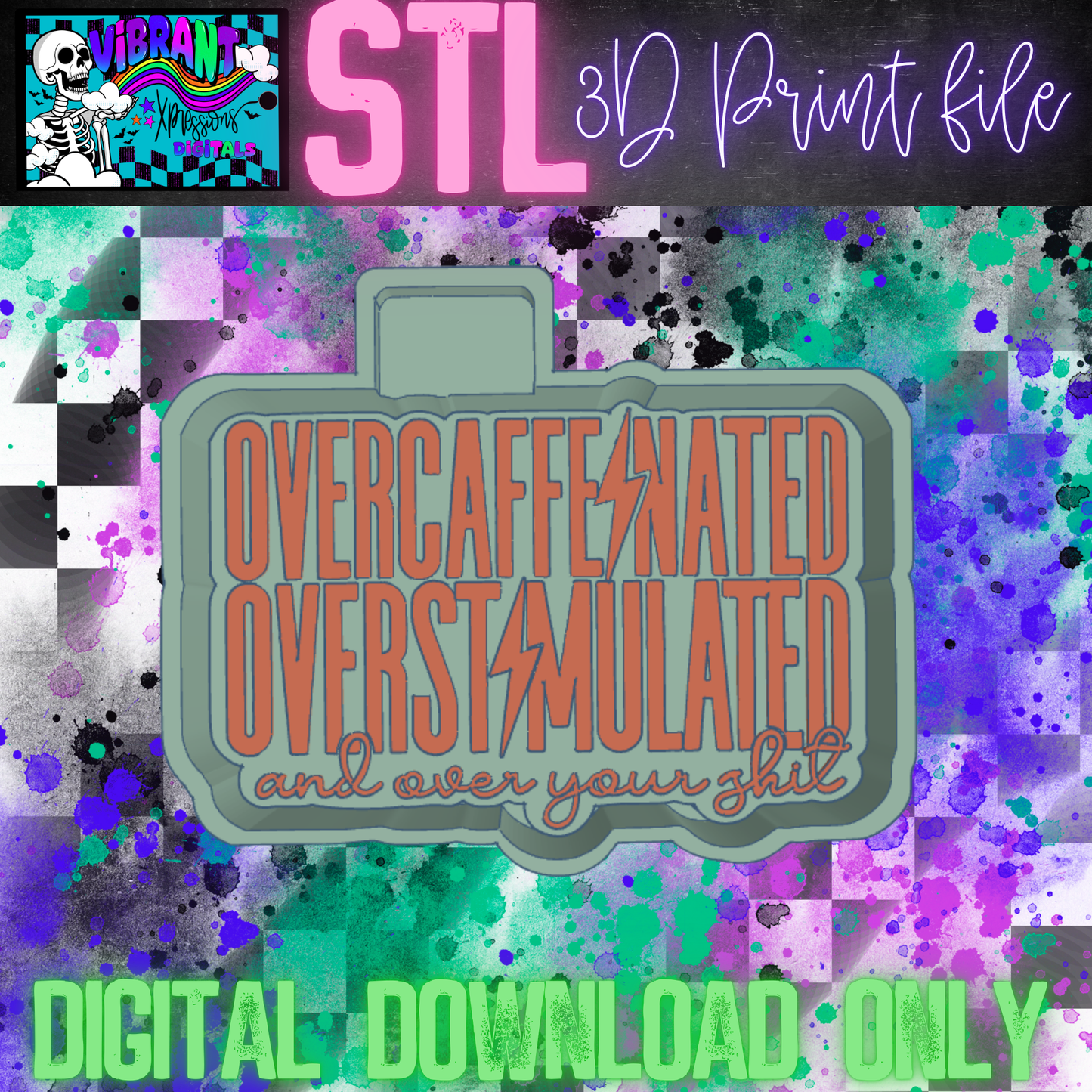 Overcaffinated Overstimulated Mold Maker STL File