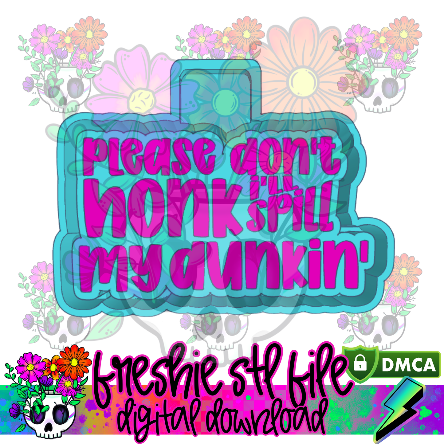 Please Don't Honk Dunk-in' Mold Maker STL File