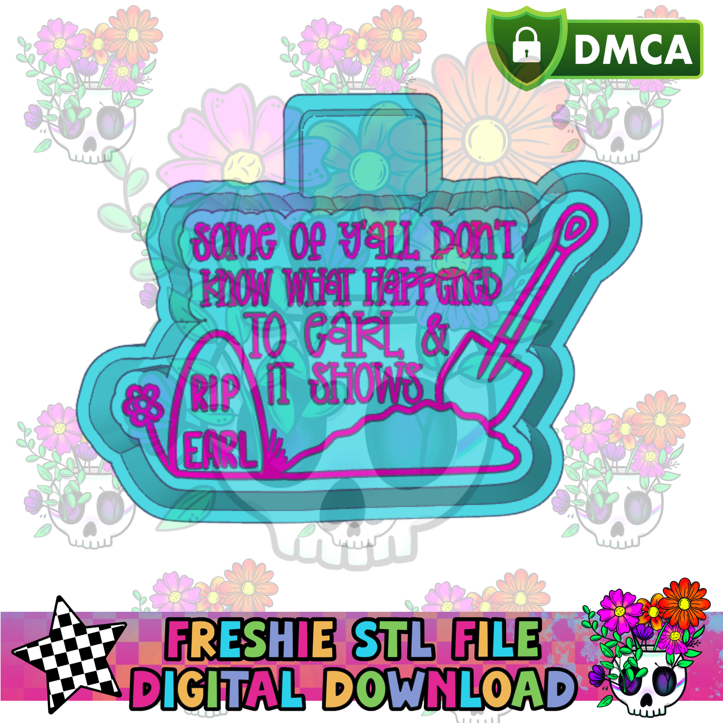 RIP Earl Mold Maker STL File