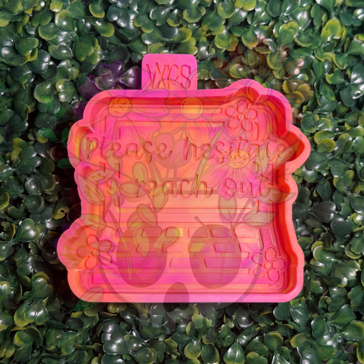 Please Hesitate to Reach Out Freshie Mold - Semi Exclusive