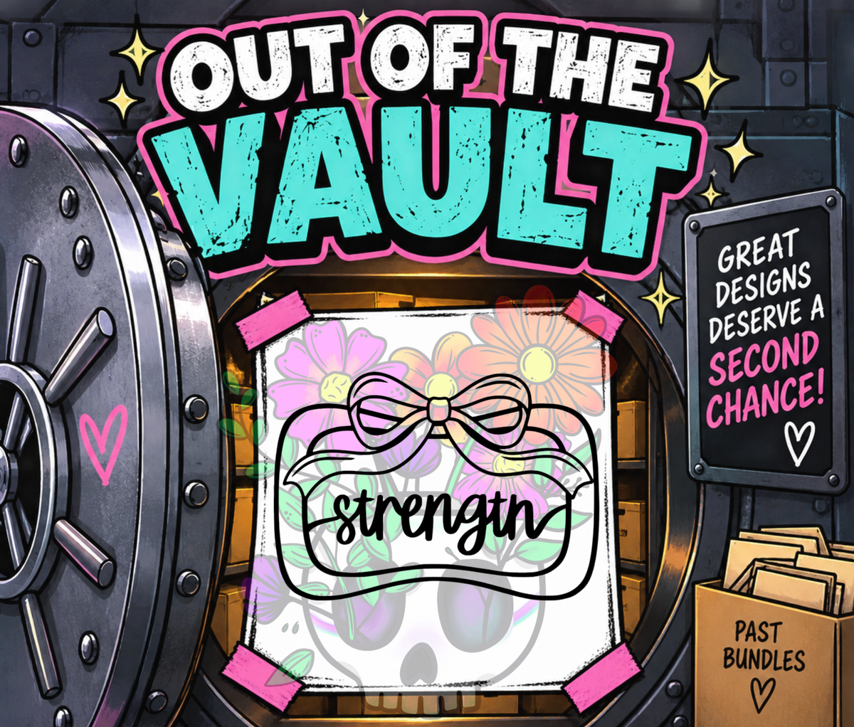 Out of the Vault - Inspirational Frame Strength