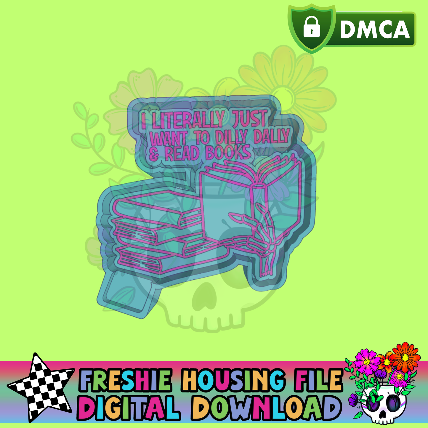 I Just Want To Dilly Dally Mold Maker STL File