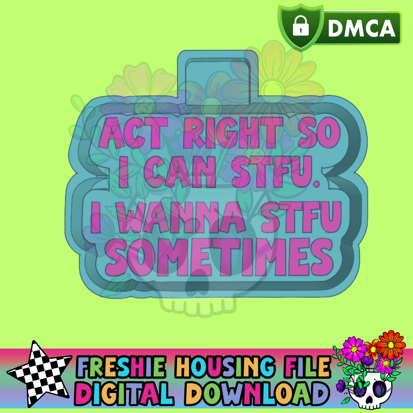 I Wanna STFU Sometimes Mold Maker STL File