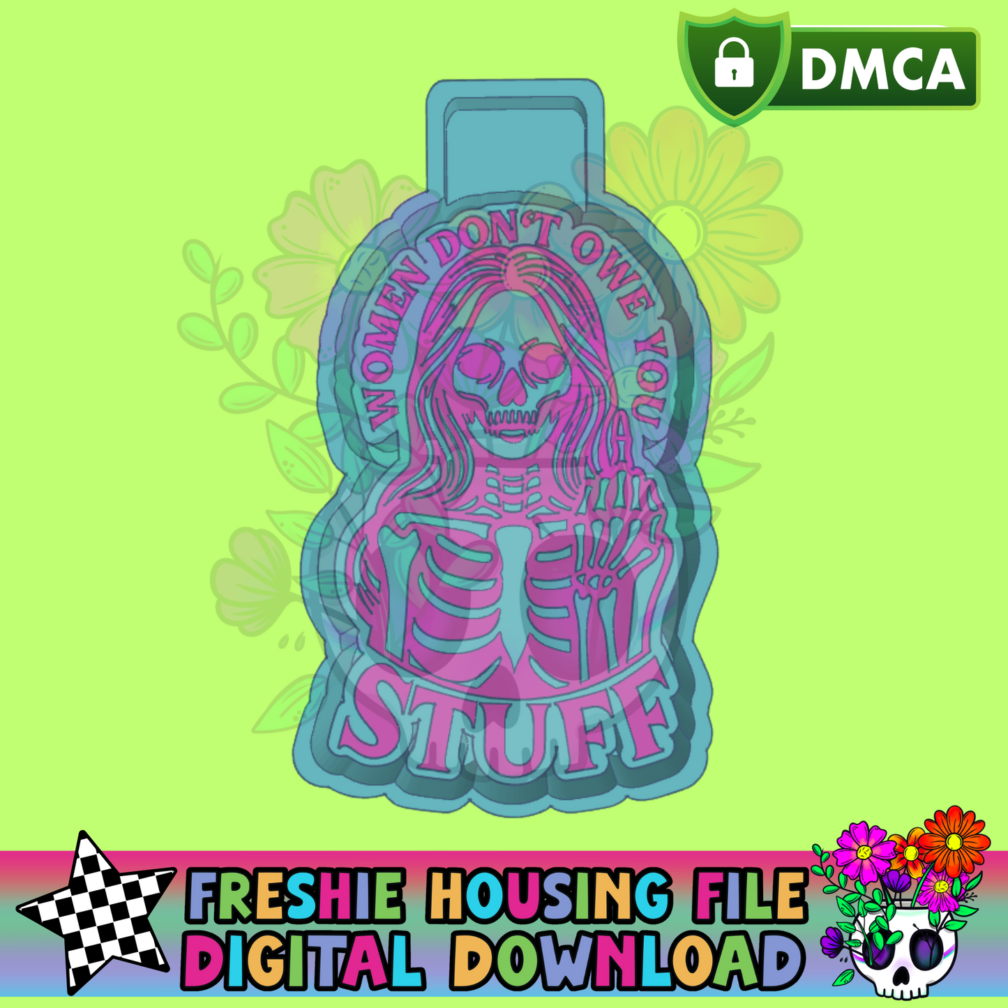 Women Don't Owe You Stuff Mold Maker STL File