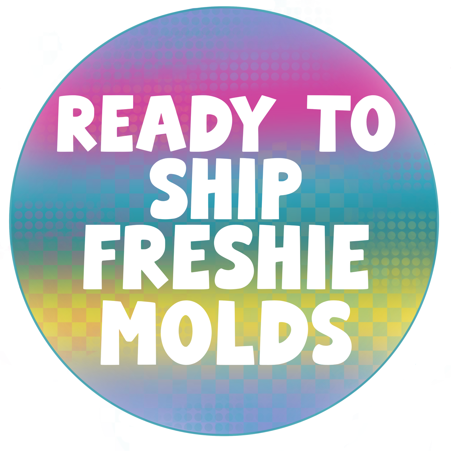 Ready To Ship Freshie Molds