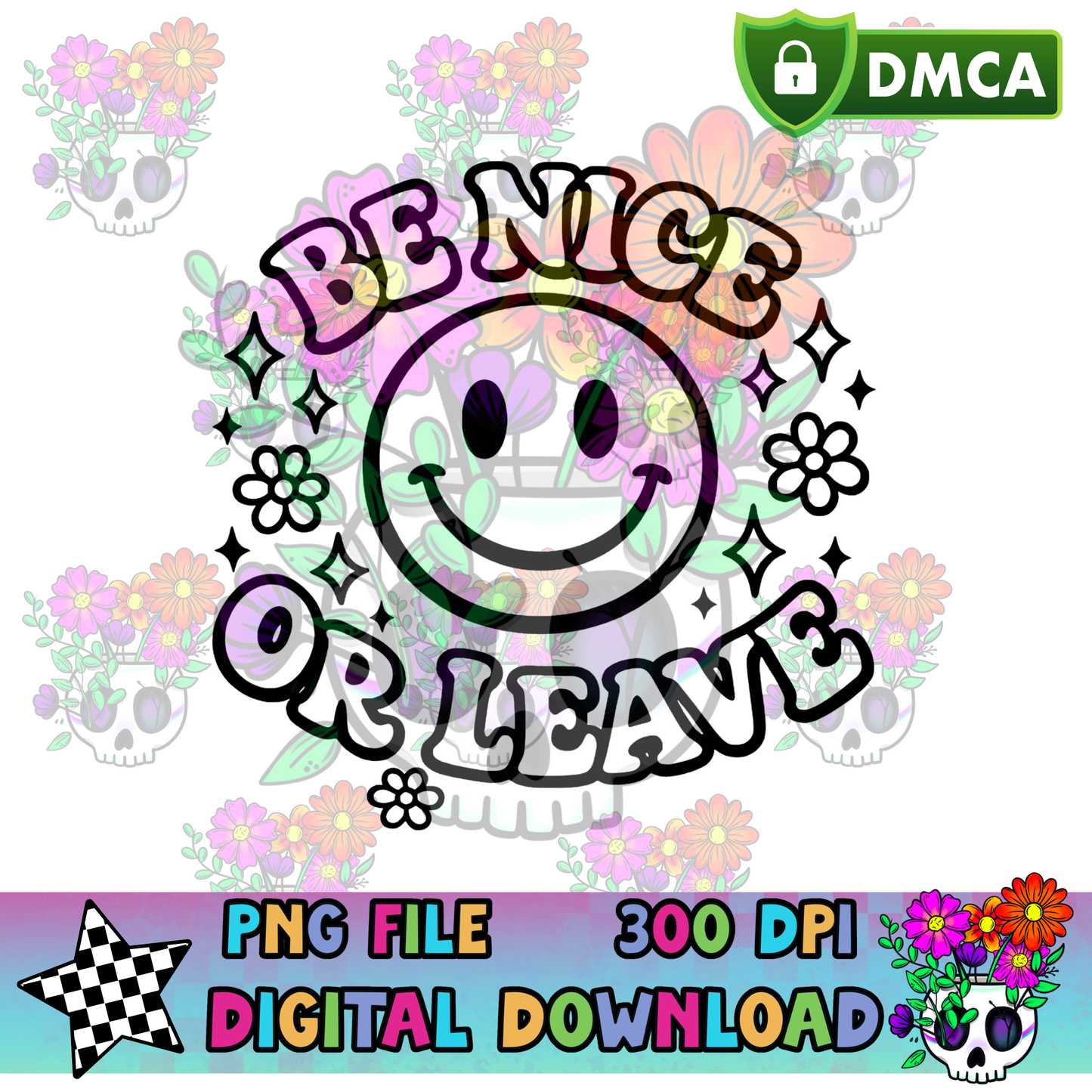 Be Nice or Leave - PNG