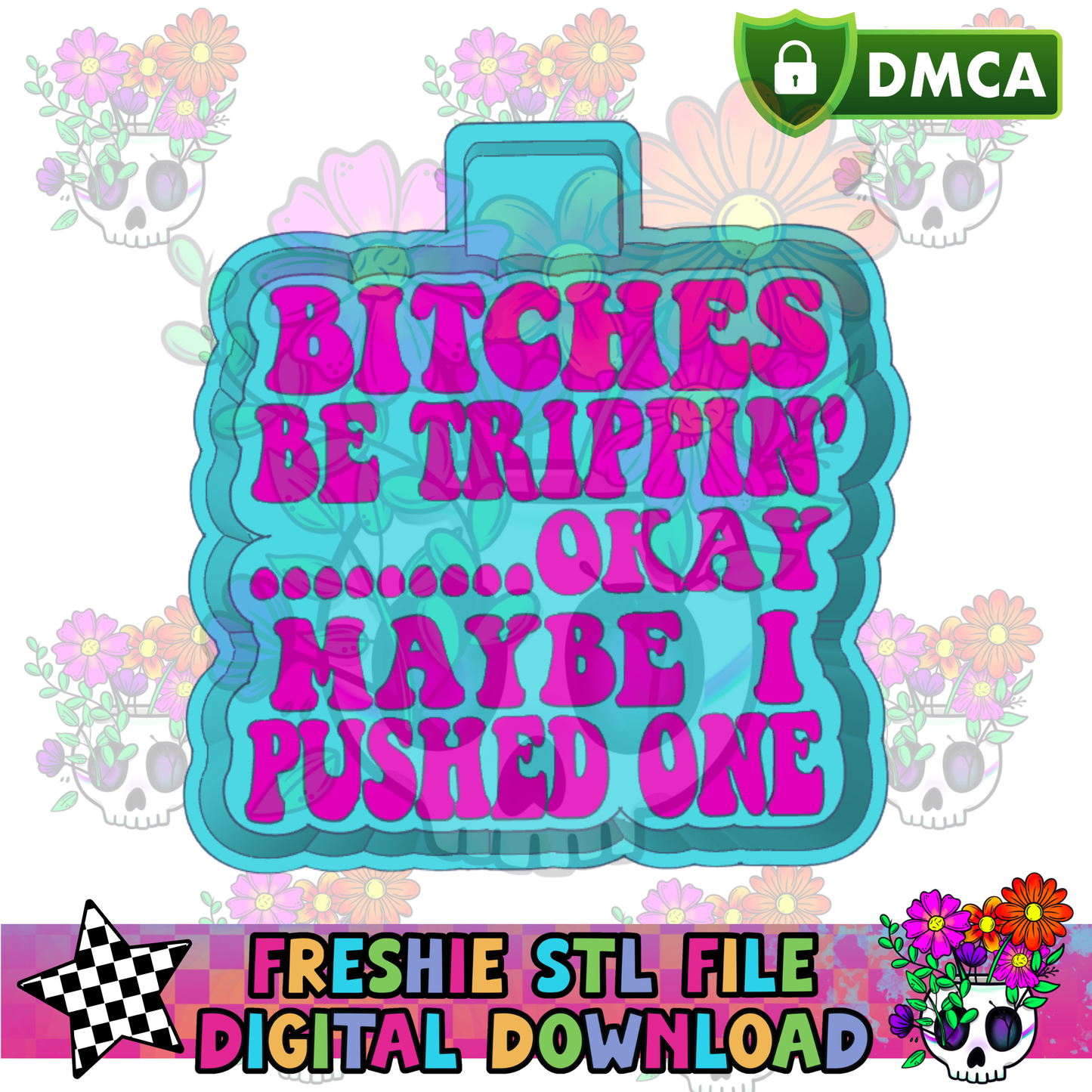 Bitches Be Trippin Mold Maker STL File