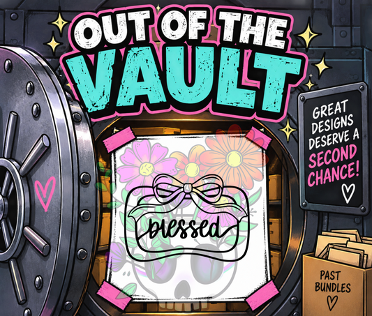 Out of the Vault - Inspirational Frame Blessed