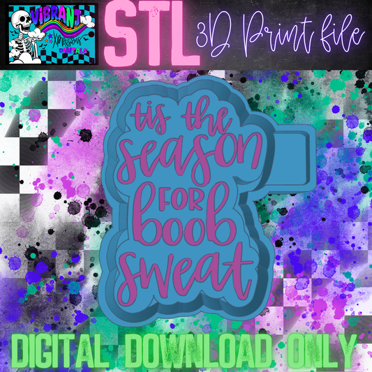 Tis the Season for Boob Sweat Mold Maker STL File