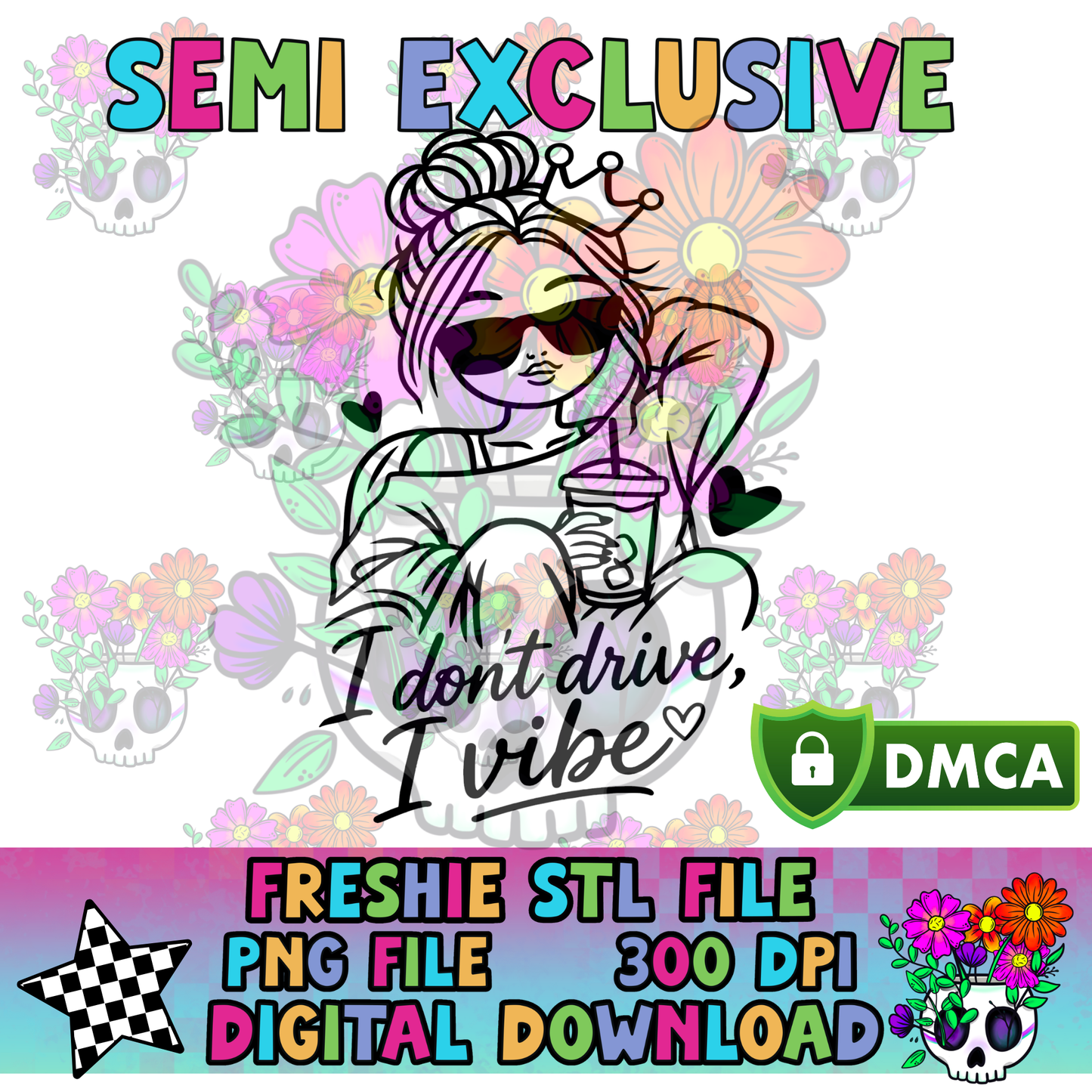 **VXP Semi Exclusive** I Don't Drive I Vibe Girl