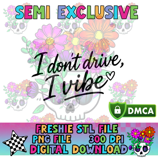 **VXP Semi Exclusive** I Don't Drive I Vibe