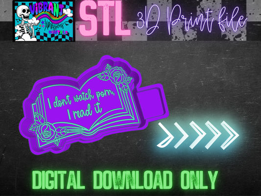 I Don't Watch P0rN, I Read It Mold Maker STL File