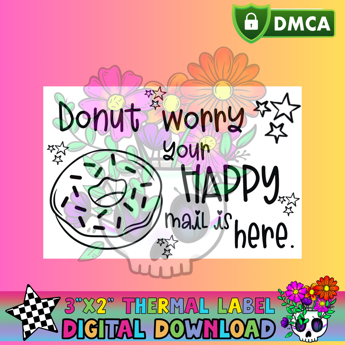 Donut Worry Your Happy Mail is Here – Thermal Label Digital Download