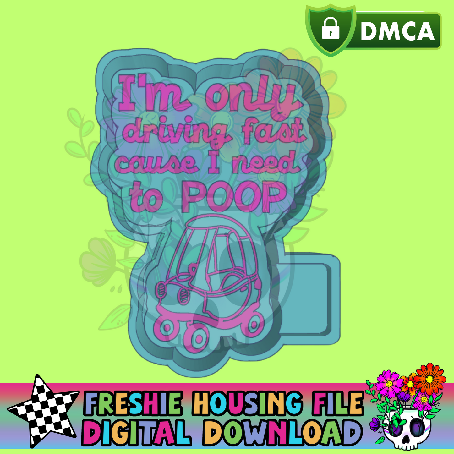 Drive Fast Poop Mold Maker STL File