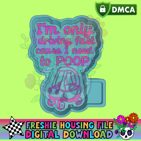 Drive Fast Poop Mold Maker STL File
