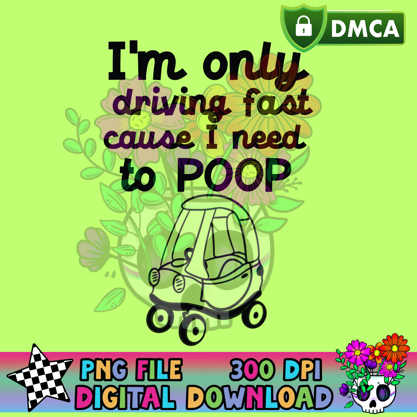 Drive Fast Poop - PNG