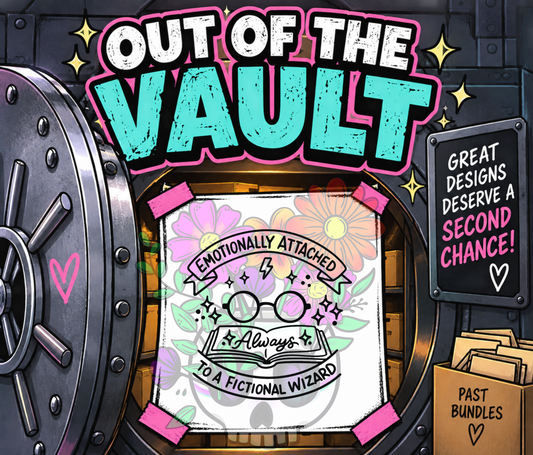 Out of the Vault - Emotionally Attached