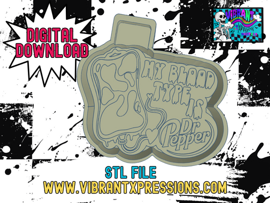 My Blood Type is Dr P Mold Maker STL File