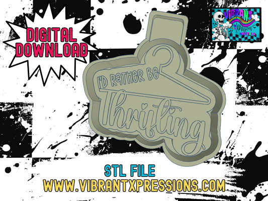 I'd Rather Be Thrifting Mold Maker STL File