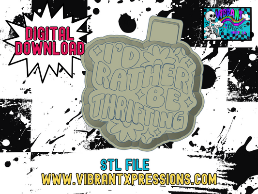 I'd Rather be Thrifting Simple Mold Maker STL File