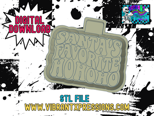 Santa's Favorite Ho Ho Ho Mold Maker STL File