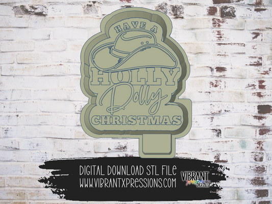 Have a Holly Dolly Christmas Mold Maker STL File