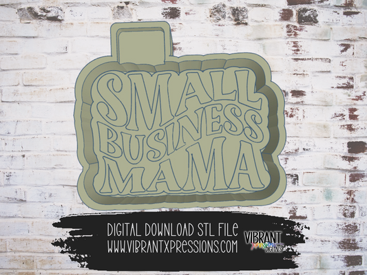 Small Business Mama Mold Maker STL File