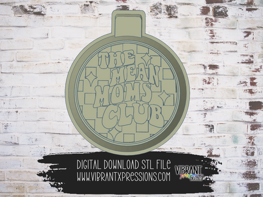 Mean Mom's Club Mold Maker STL File