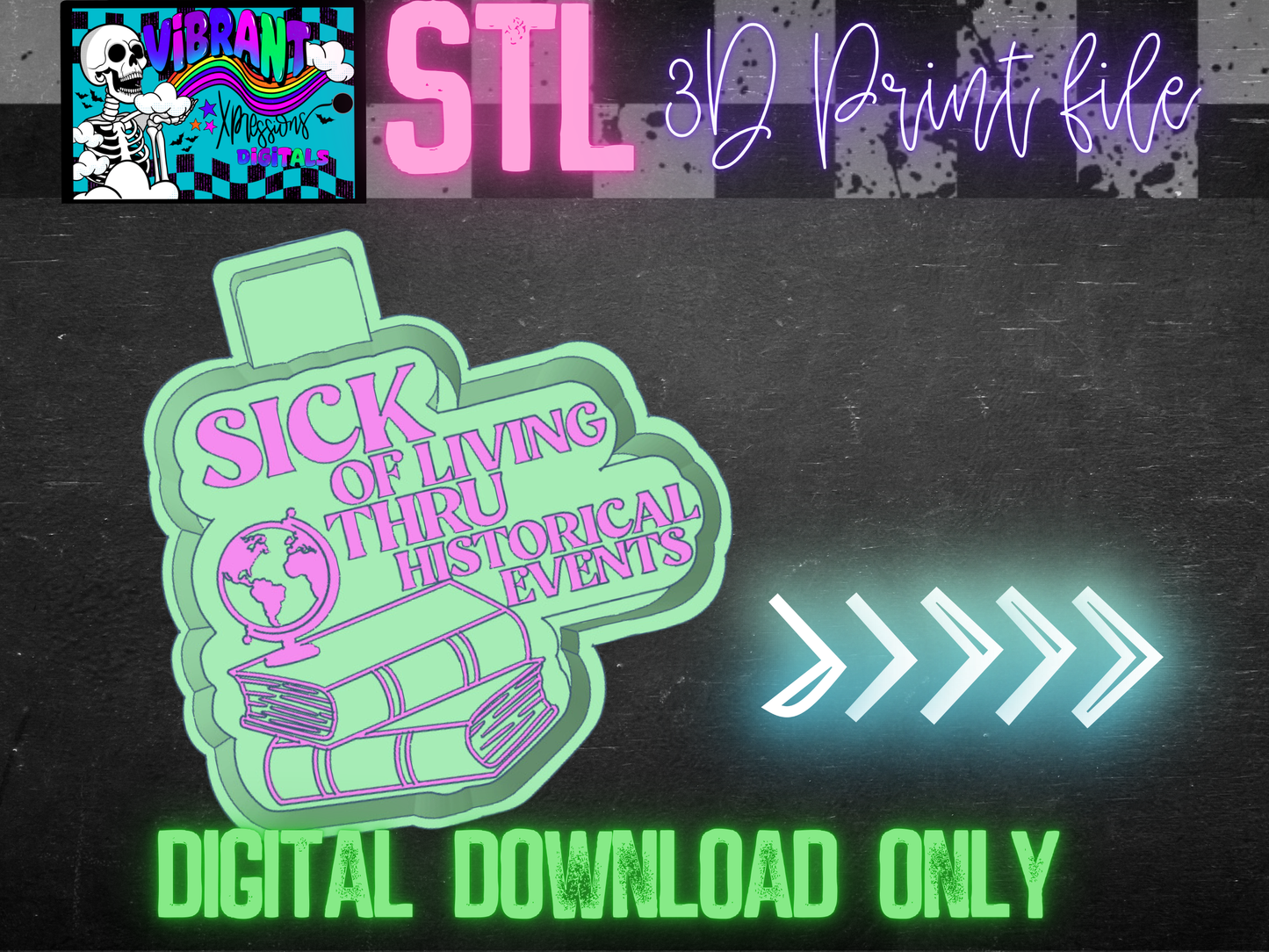 Sick of Living Thru Historical Events Mold Maker STL File