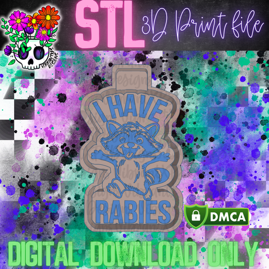 I Have Rabies Mold Maker STL File