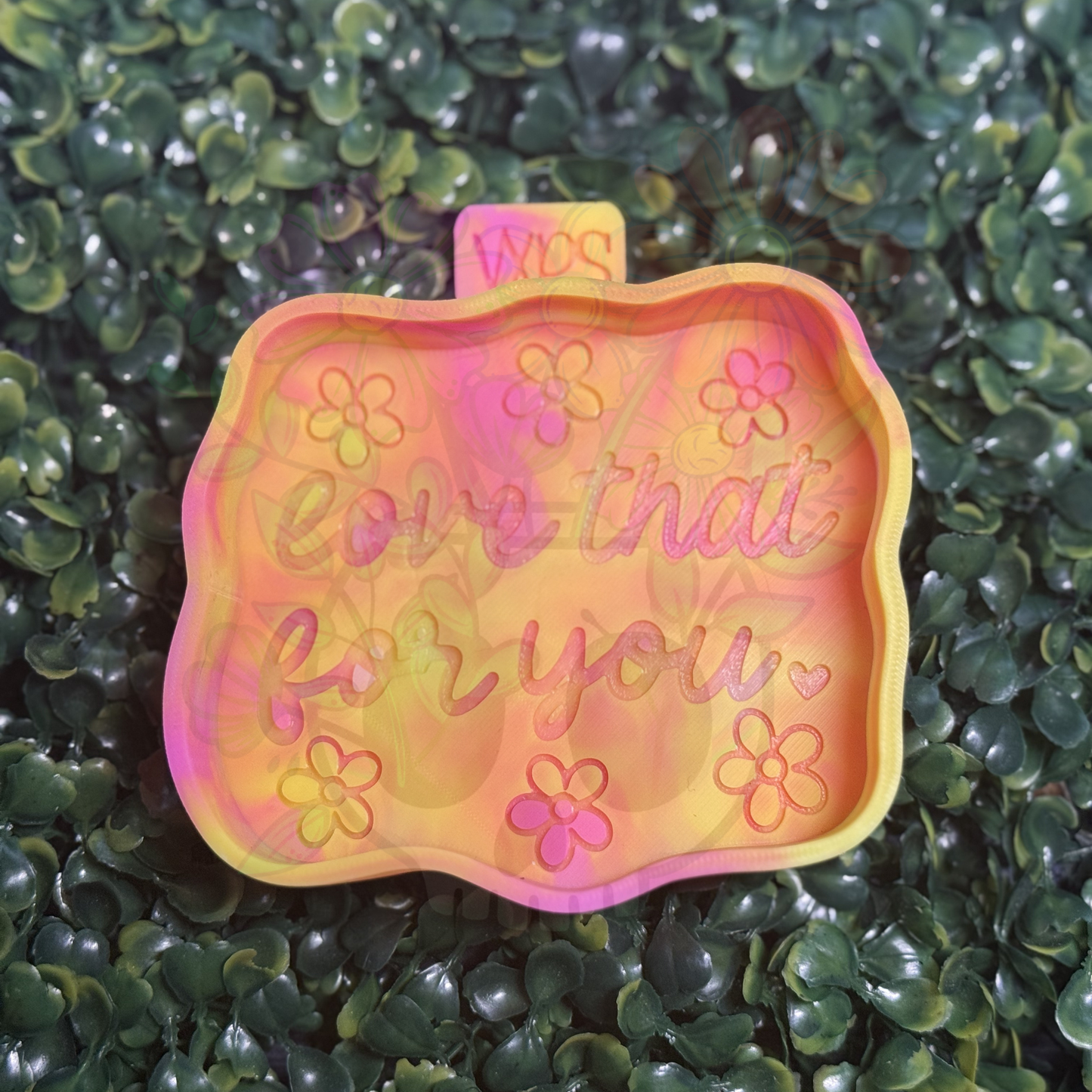 Love That For You Freshie Mold - Semi Exclusive